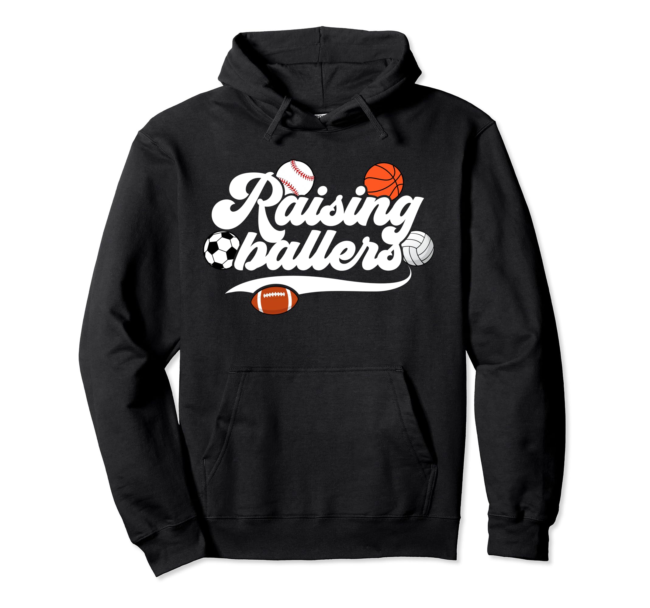 Raising Ballers Sports Mom Sports Hoodie - Novelty Apparel Men Women - T-Shirt, Sweatshirt, Hoodie