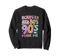 Born 80S 90S Made Me Cassette Tape Sweatshirt - Novelty Apparel Unisex - T-Shirt, Sweatshirt, Hoodie