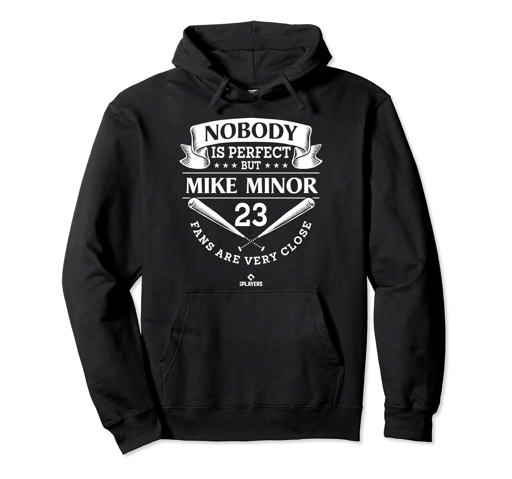 Nobody Is Mike Minor Mlbpa Baseball Hoodie - Unique Graphic for Adults - T-Shirt, Sweatshirt, Hoodie