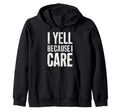 I Yell Because I Care Baseball Dad T-Shirt - Unique Graphic Men Women - T-Shirt, Sweatshirt, Hoodie