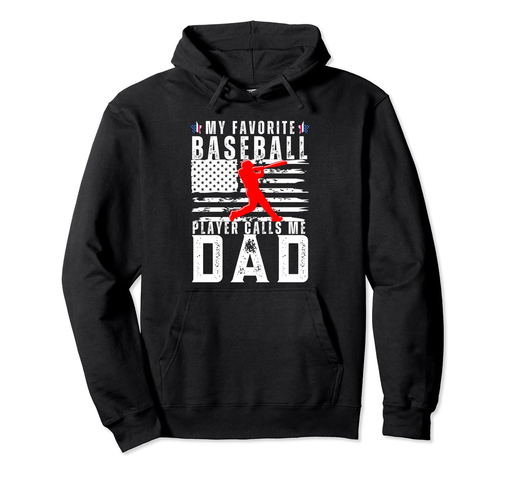 My Favorite Baseball Player Calls Me Hoodie - Custom Art Print for Adults - T-Shirt, Sweatshirt, Hoodie