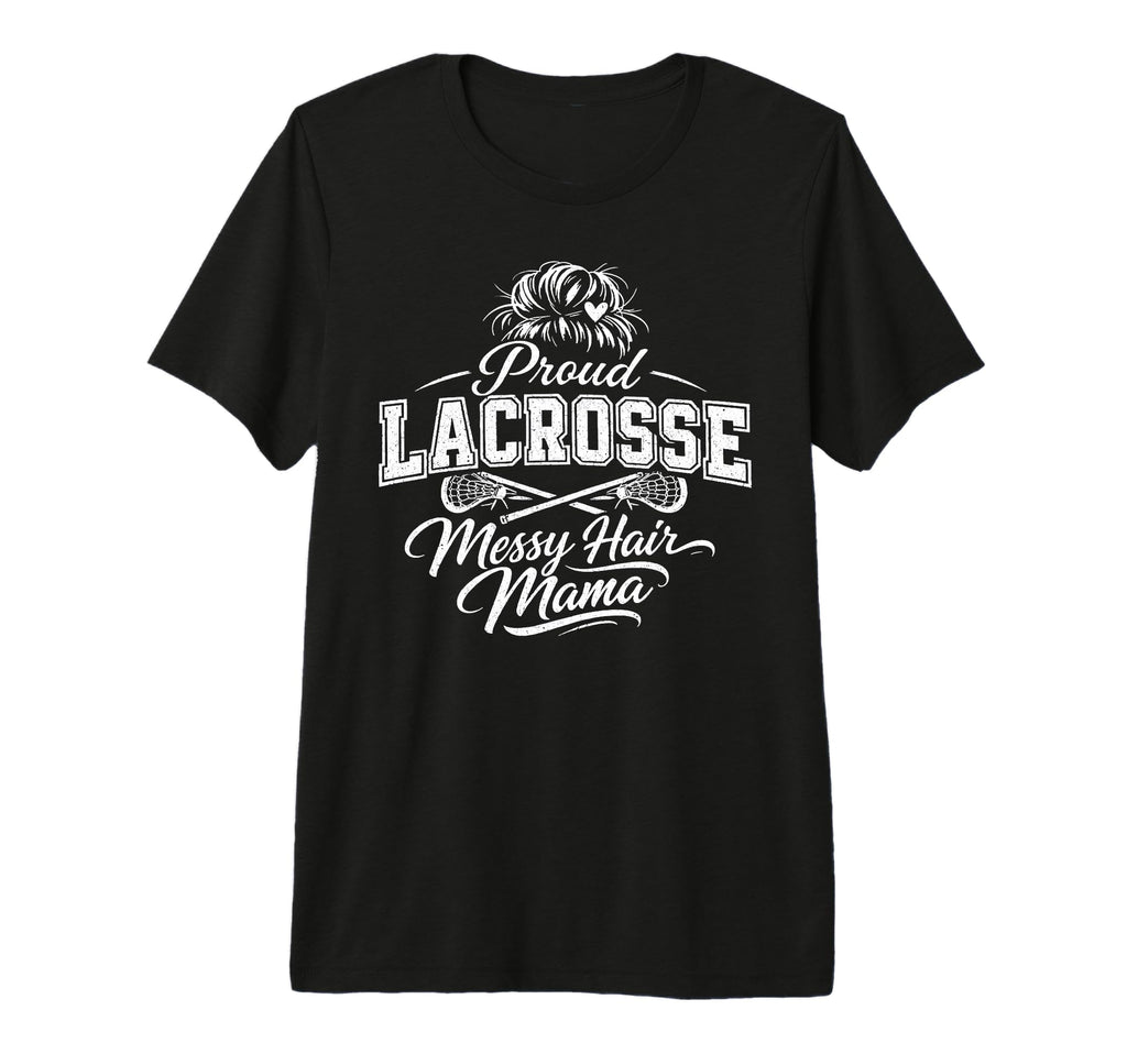 Lacrosse Mama Pride Messy Bun Game T-Shirt - Minimalist Print Men Women - T-Shirt, Sweatshirt, Hoodie