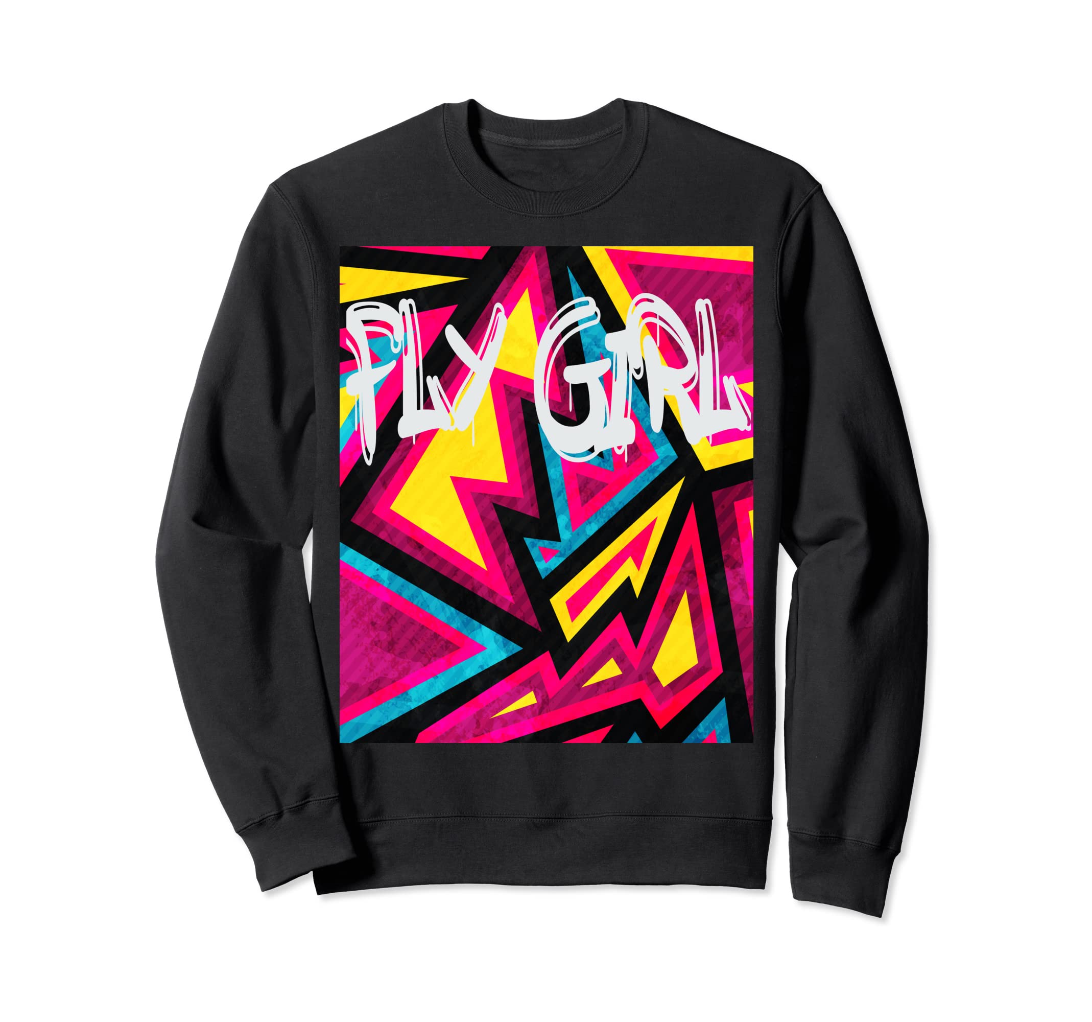 Fly 80S 90S B Old School Hip Hop Sweatshirt - Custom Art Print Men Women - T-Shirt, Sweatshirt, Hoodie
