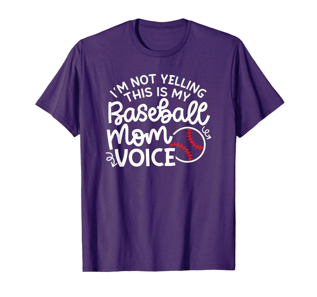 Im Not Yelling This Is My Baseball Mom T-Shirt - Unique Graphic Unisex - T-Shirt, Sweatshirt, Hoodie