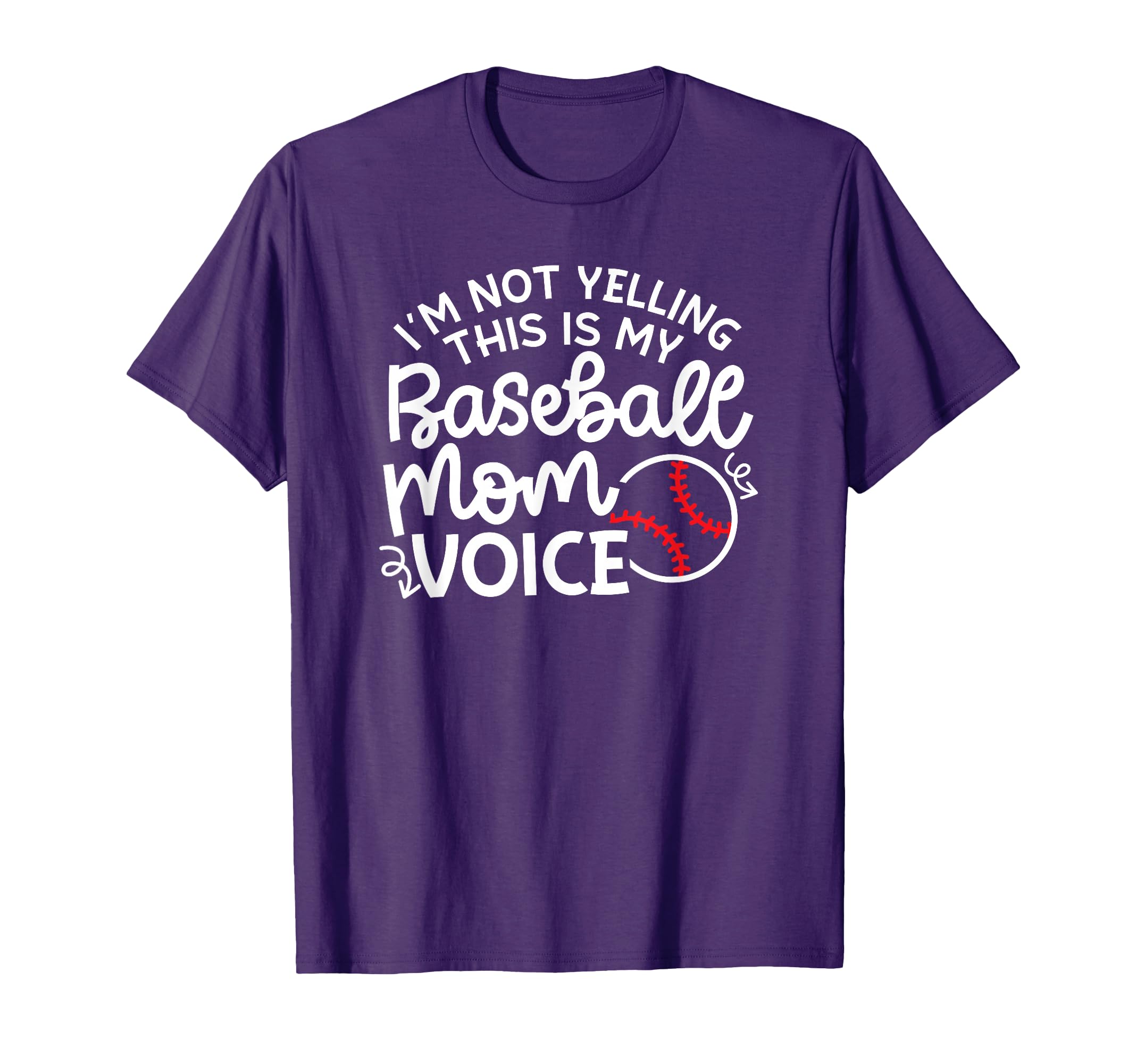 Im Not Yelling This Is My Baseball Mom T-Shirt - Unique Graphic Unisex - T-Shirt, Sweatshirt, Hoodie