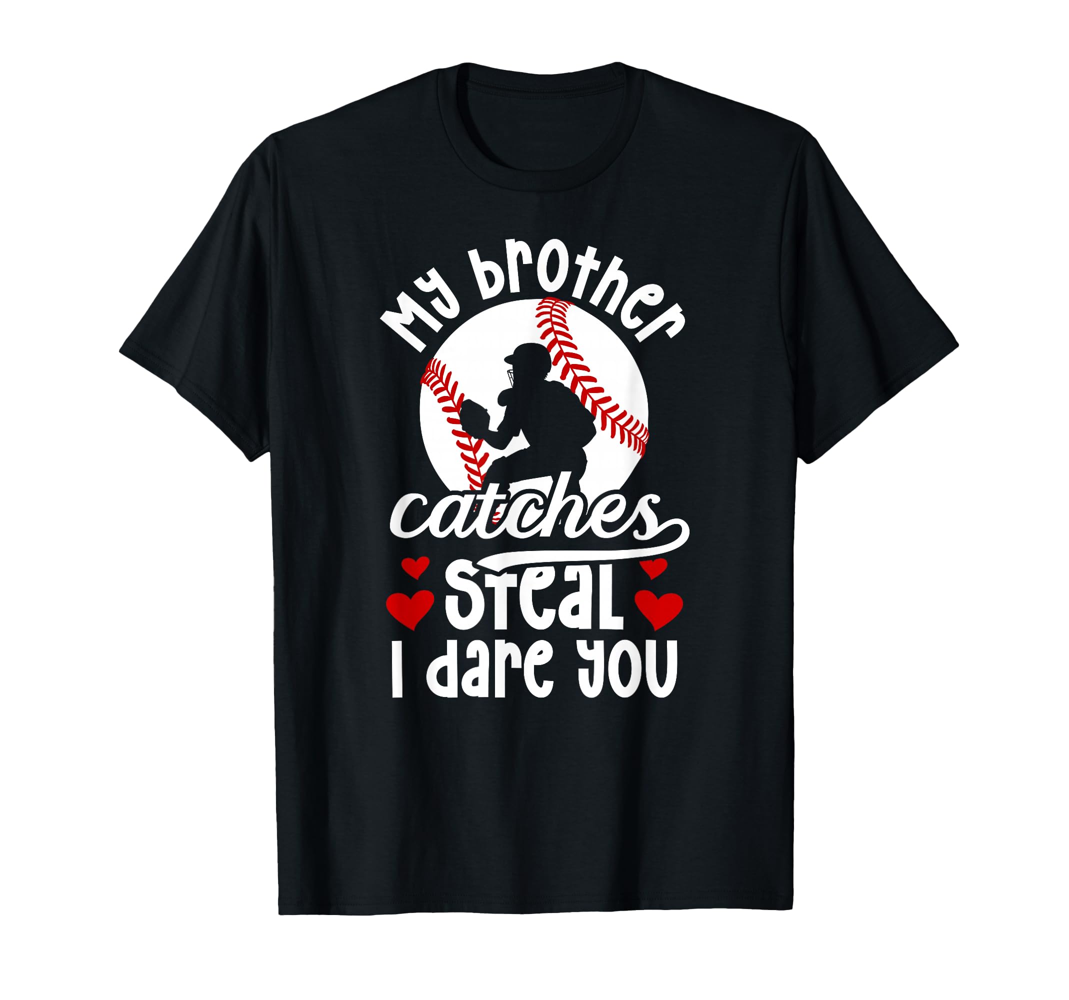 Funny Baseball Catcher Sister Baseball T-Shirt - Unique Graphic Unisex - T-Shirt, Sweatshirt, Hoodie