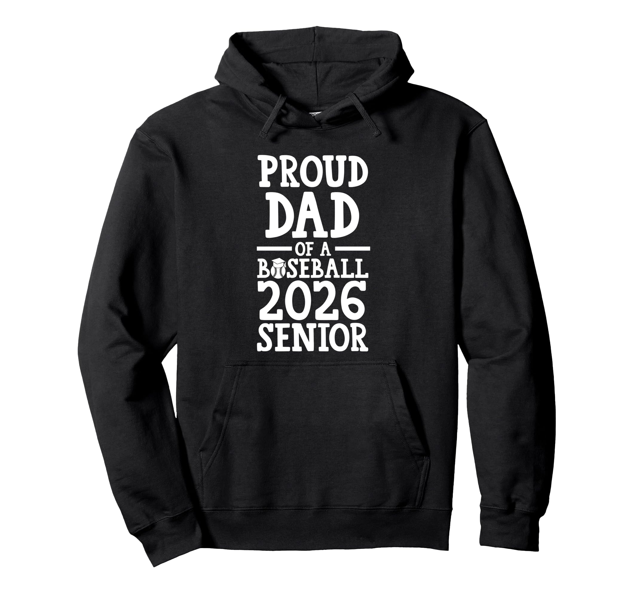 Proud Dad Baseball 2026 Senior Graduate Hoodie - Unique Graphic for Adults - T-Shirt, Sweatshirt, Hoodie