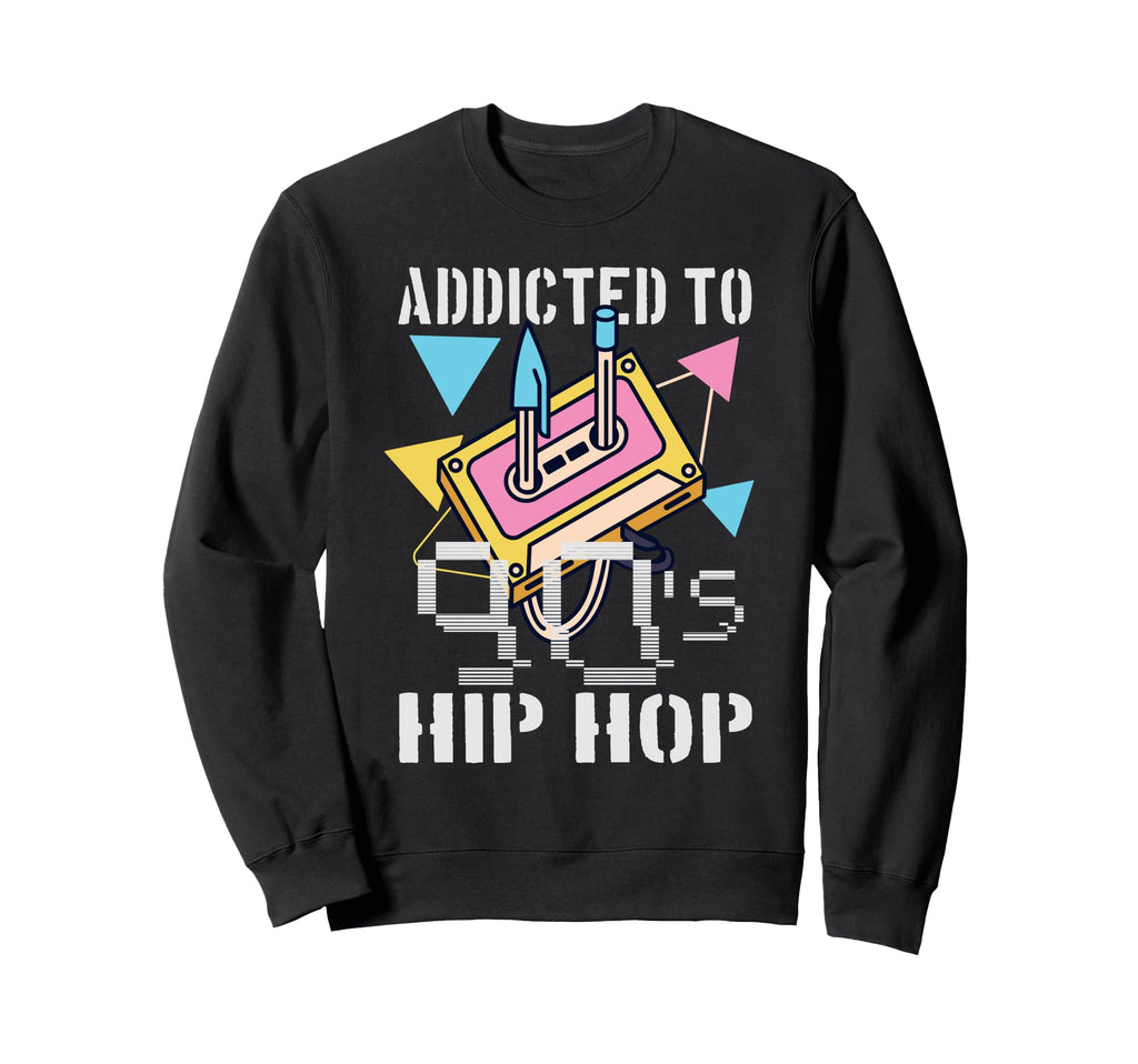 Addicted To 90S Hip Hop Gangster Rap Sweatshirt - Custom Art Print Unisex - T-Shirt, Sweatshirt, Hoodie