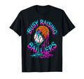 Busy Raising Ballers Drip Basketball T-Shirt - Trendy Graphic Men Women - T-Shirt, Sweatshirt, Hoodie