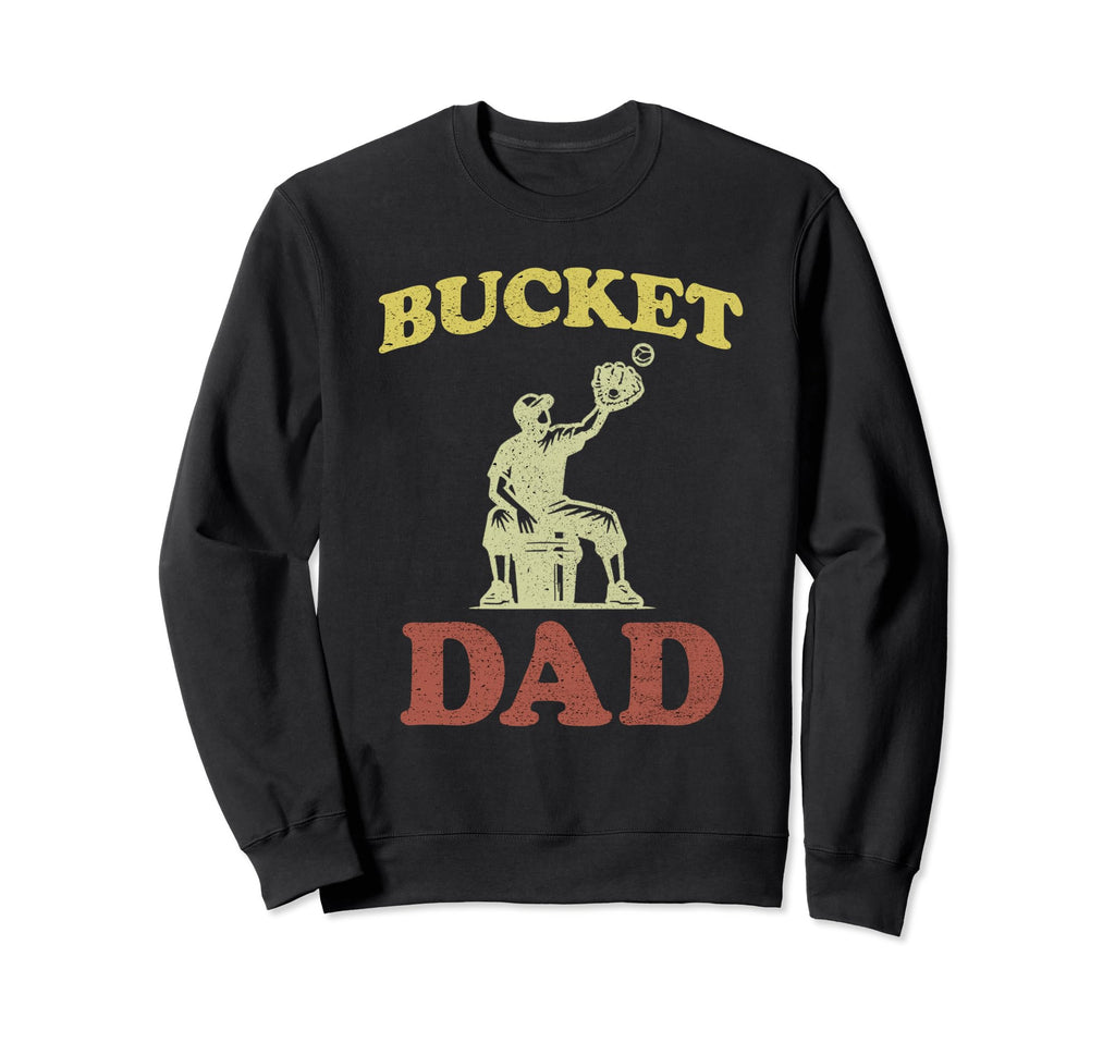 Bucket Dad Softball Dad Baseball Sweatshirt - Minimalist Print Unisex - T-Shirt, Sweatshirt, Hoodie