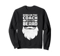 Dibs Coach Beard Baseball Coachs Wife Sweatshirt - Graphic Print for Adults - T-Shirt, Sweatshirt, Hoodie