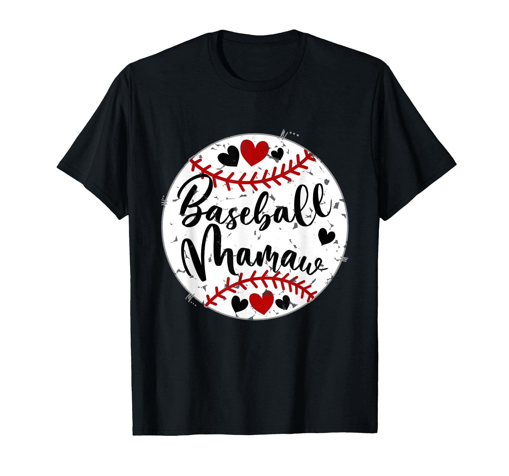 Baseball Mamaw Love Funny Mothers T-Shirt - Casual Everyday Wear Men Women - T-Shirt, Sweatshirt, Hoodie