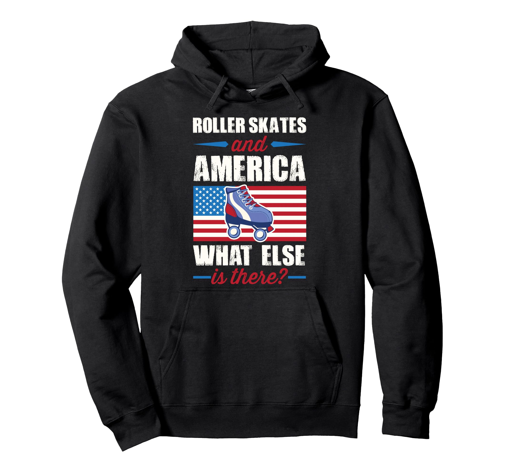 Roller Skates And America What Else Hoodie - Aesthetic Graphic for Adults - T-Shirt, Sweatshirt, Hoodie