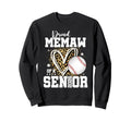 Proud Memaw 2026 Senior Baseball Sweatshirt - Trendy Graphic for Adults - T-Shirt, Sweatshirt, Hoodie