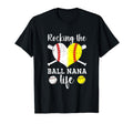Rocking Ball Nana Life Softball T-Shirt - Casual Everyday Wear for Adults - T-Shirt, Sweatshirt, Hoodie