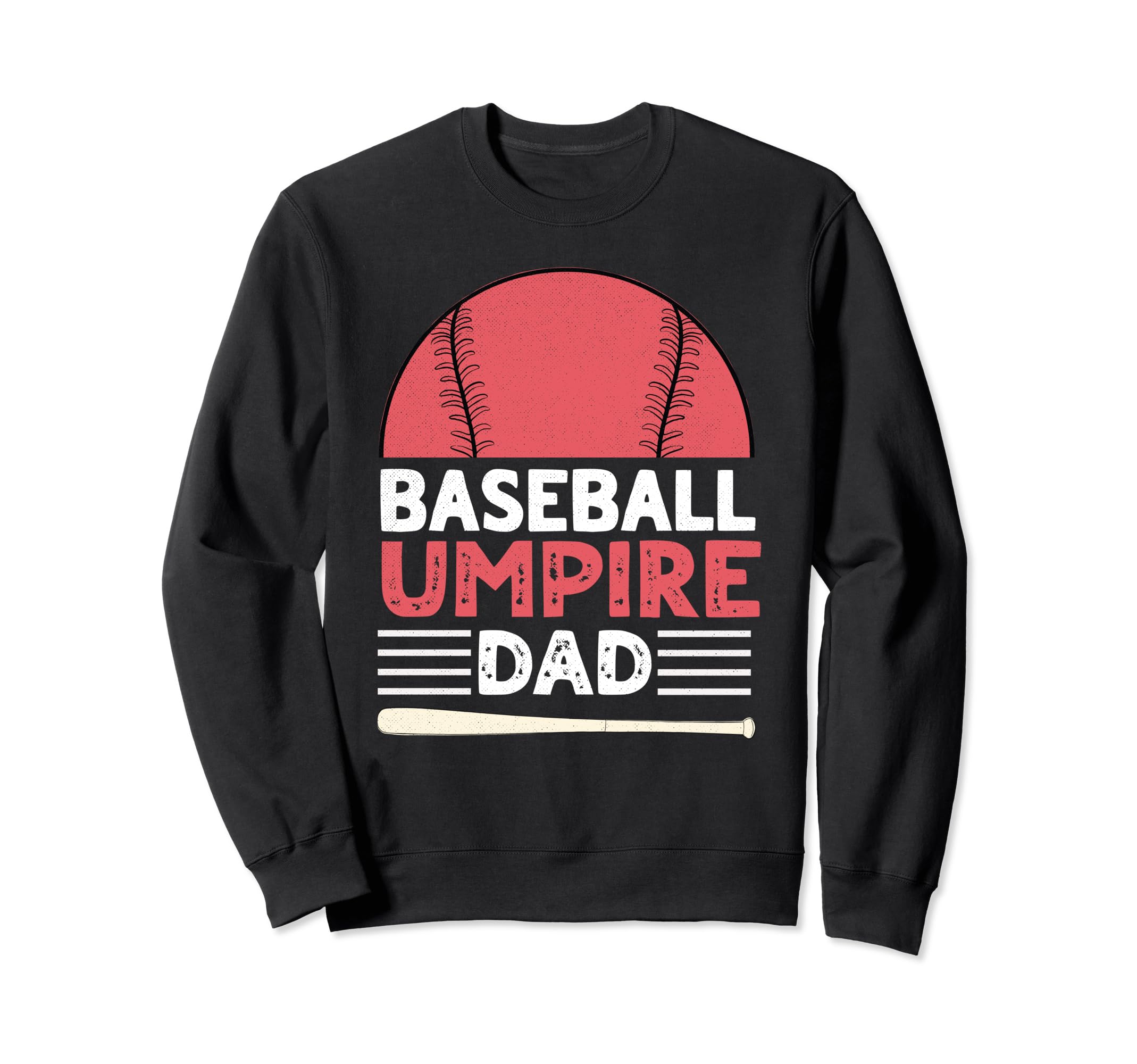 Baseball Umpire Dad Funny Sport Sweatshirt - Minimalist Print Men Women - T-Shirt, Sweatshirt, Hoodie