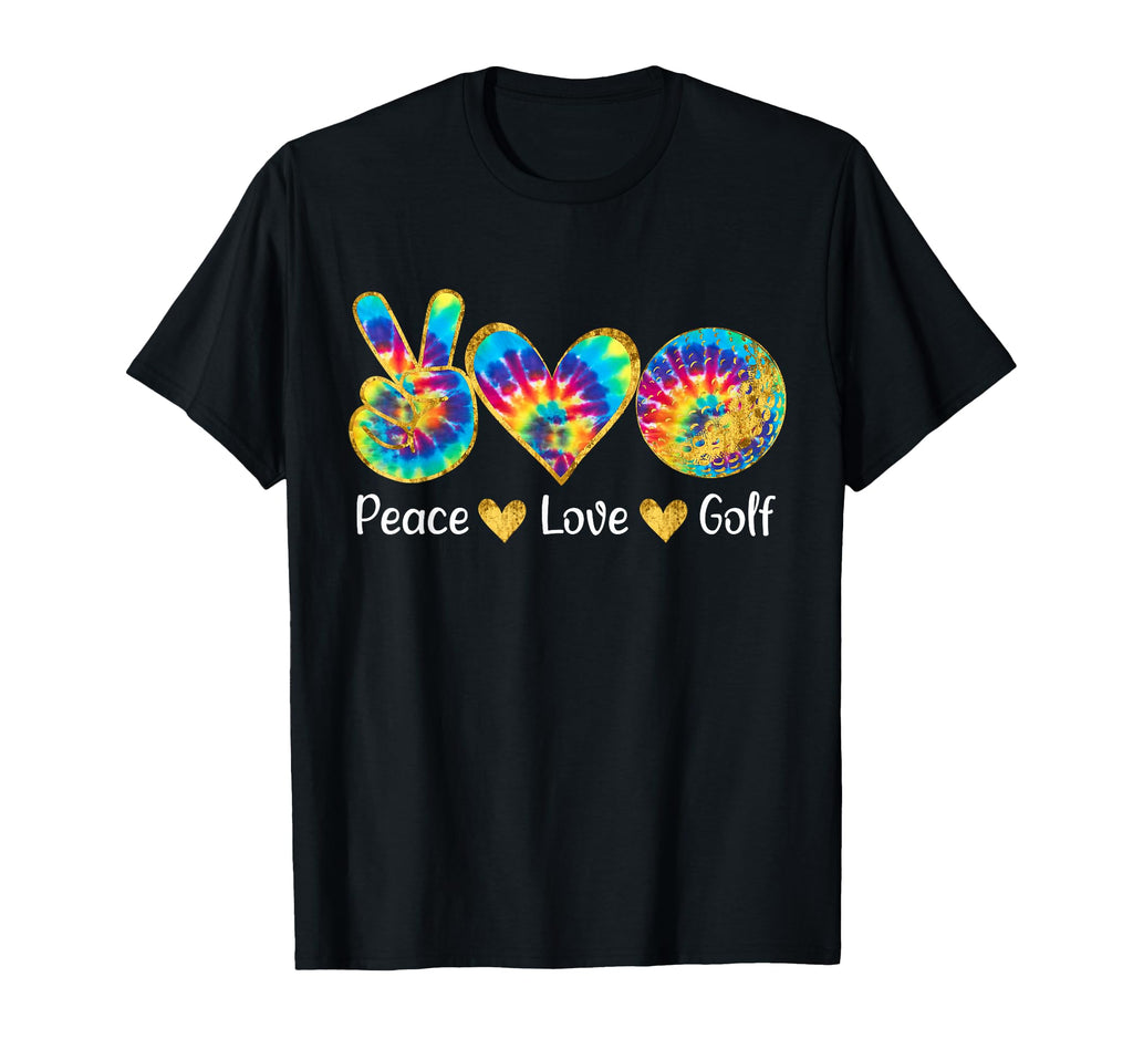 Peace Love Golf Funny Tie Dye Golf Lovers T-Shirt - Graphic Print Unisex - T-Shirt, Sweatshirt, Hoodie