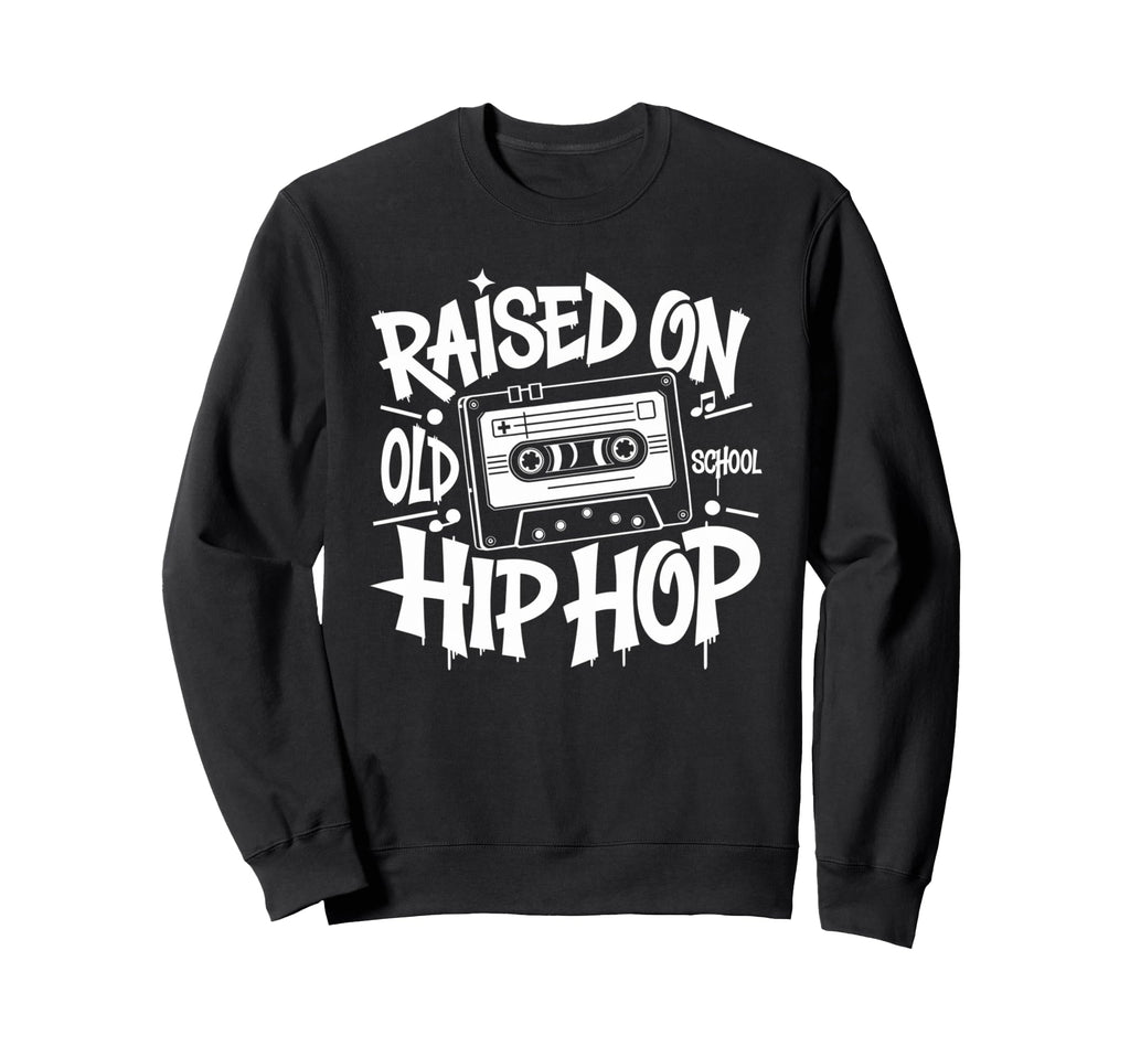 Raised Old School Hip Hop Cassette Sweatshirt - Aesthetic Graphic Unisex - T-Shirt, Sweatshirt, Hoodie