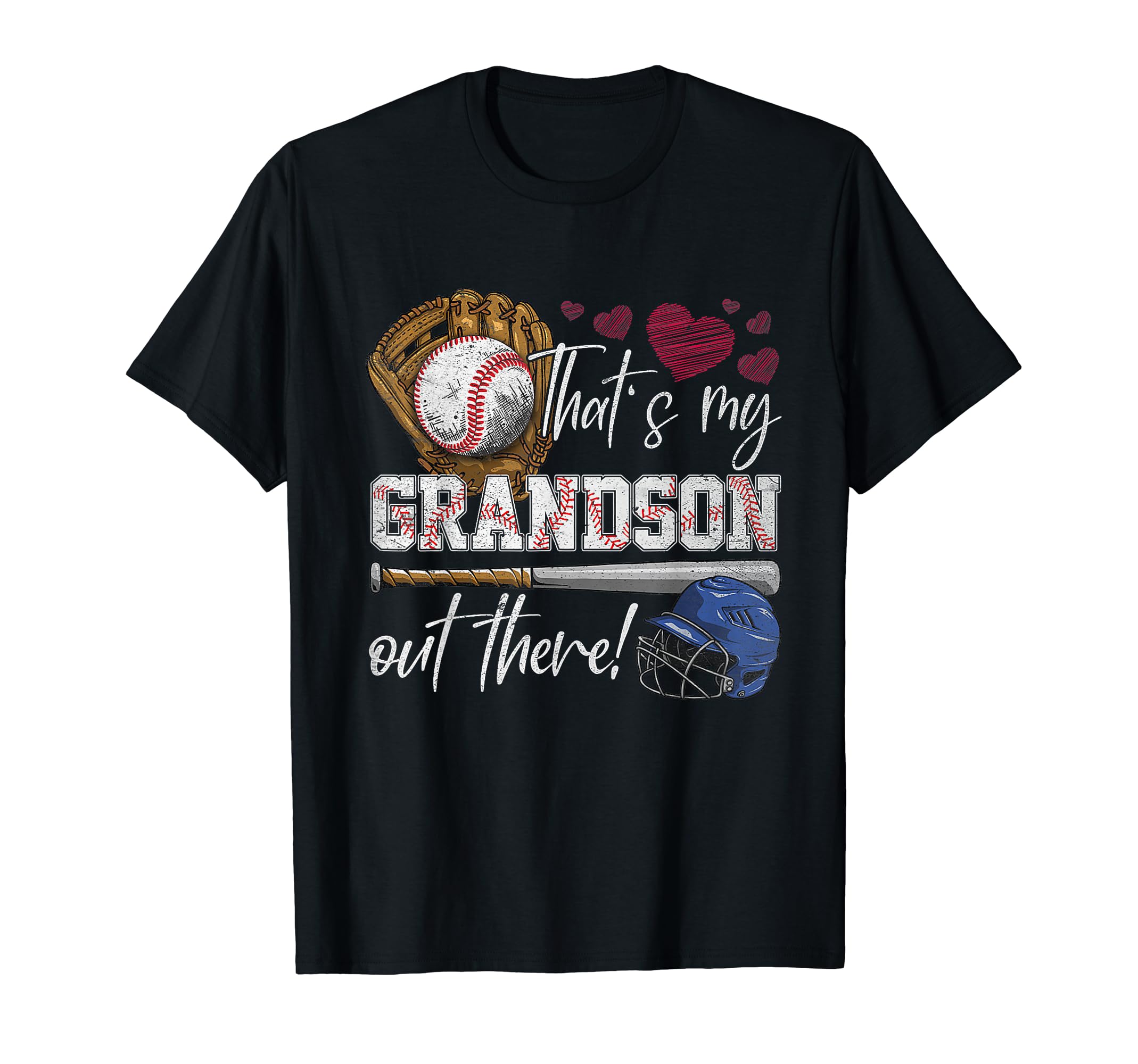 Thats My Grandson Out There Gifts Baseball T-Shirt - Graphic Print Unisex - T-Shirt, Sweatshirt, Hoodie