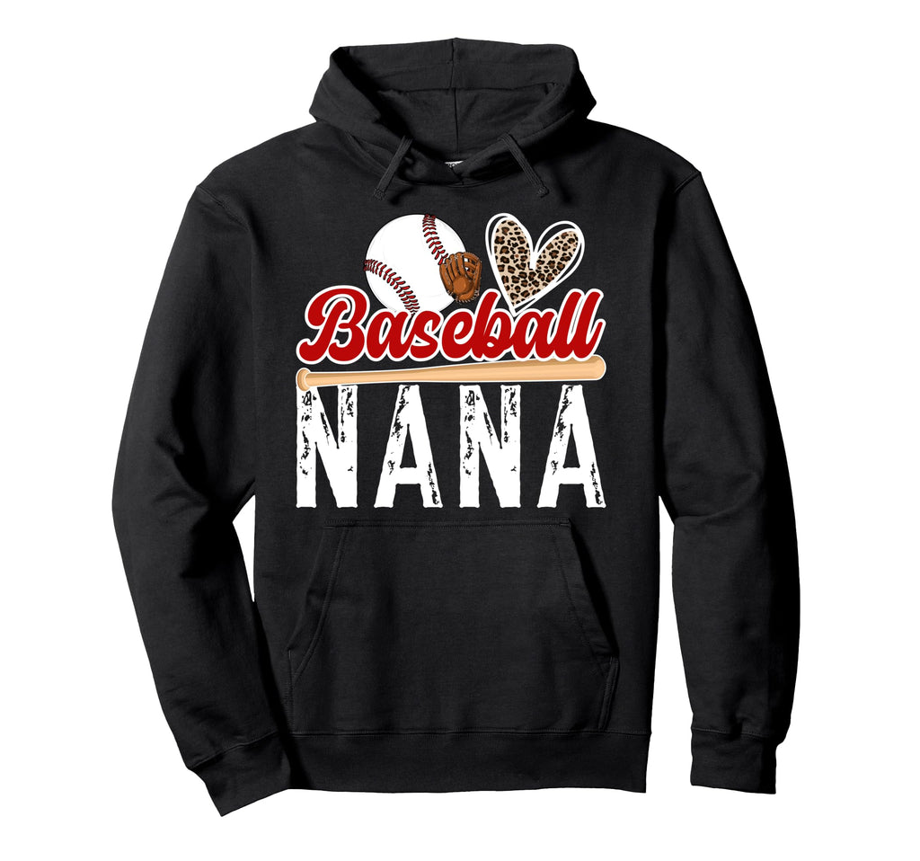 Baseball Nana Grandma Nana Baseball Hoodie - Casual Everyday Wear Unisex - T-Shirt, Sweatshirt, Hoodie