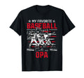 My Favorite Baseball Player Calls Me Opa T-Shirt - Graphic Print Unisex - T-Shirt, Sweatshirt, Hoodie