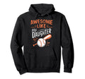 Awesome Like My Daughter Funny Hoodie - Streetwear Style Men Women - T-Shirt, Sweatshirt, Hoodie
