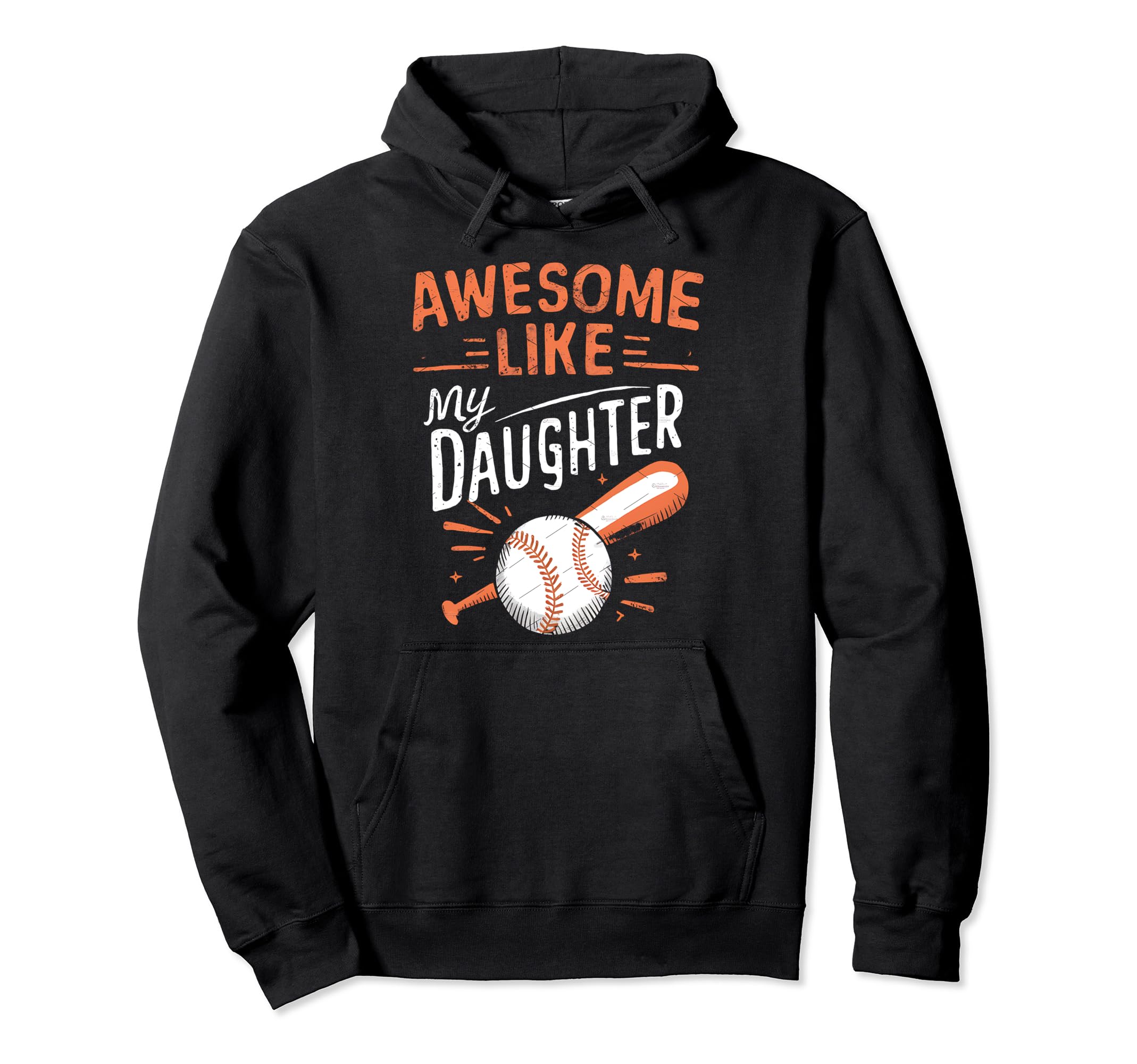 Awesome Like My Daughter Funny Hoodie - Streetwear Style Men Women - T-Shirt, Sweatshirt, Hoodie