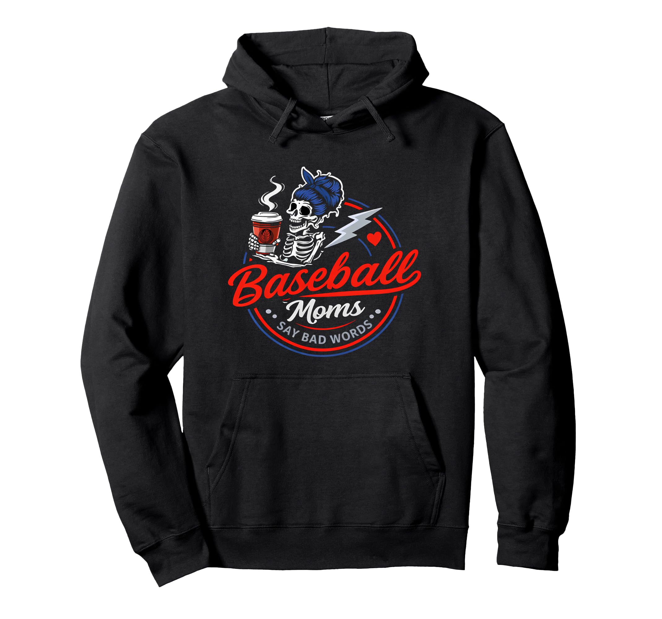 Baseball Moms Say Bad Words Funny Hoodie - Fun Novelty Design Men Women - T-Shirt, Sweatshirt, Hoodie