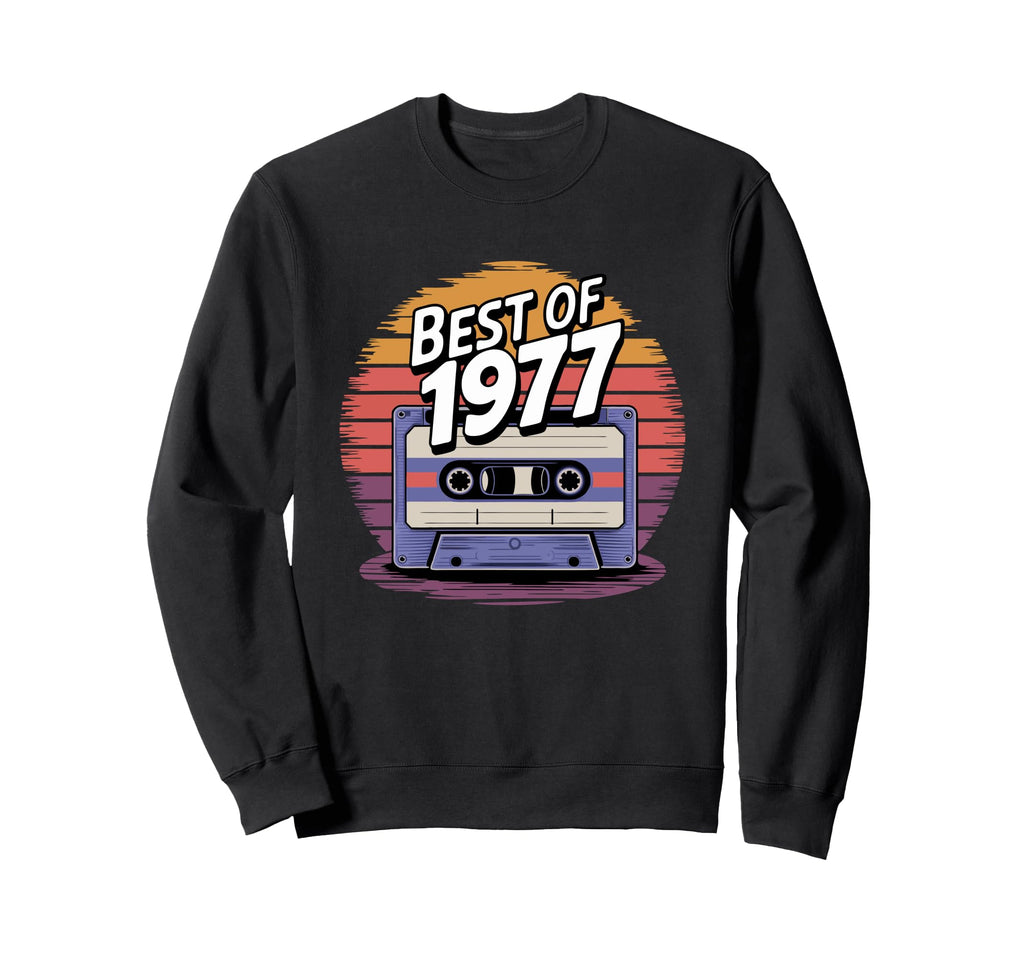 Best 1977 1977 Sweatshirt - Trendy Graphic Unisex - T-Shirt, Sweatshirt, Hoodie