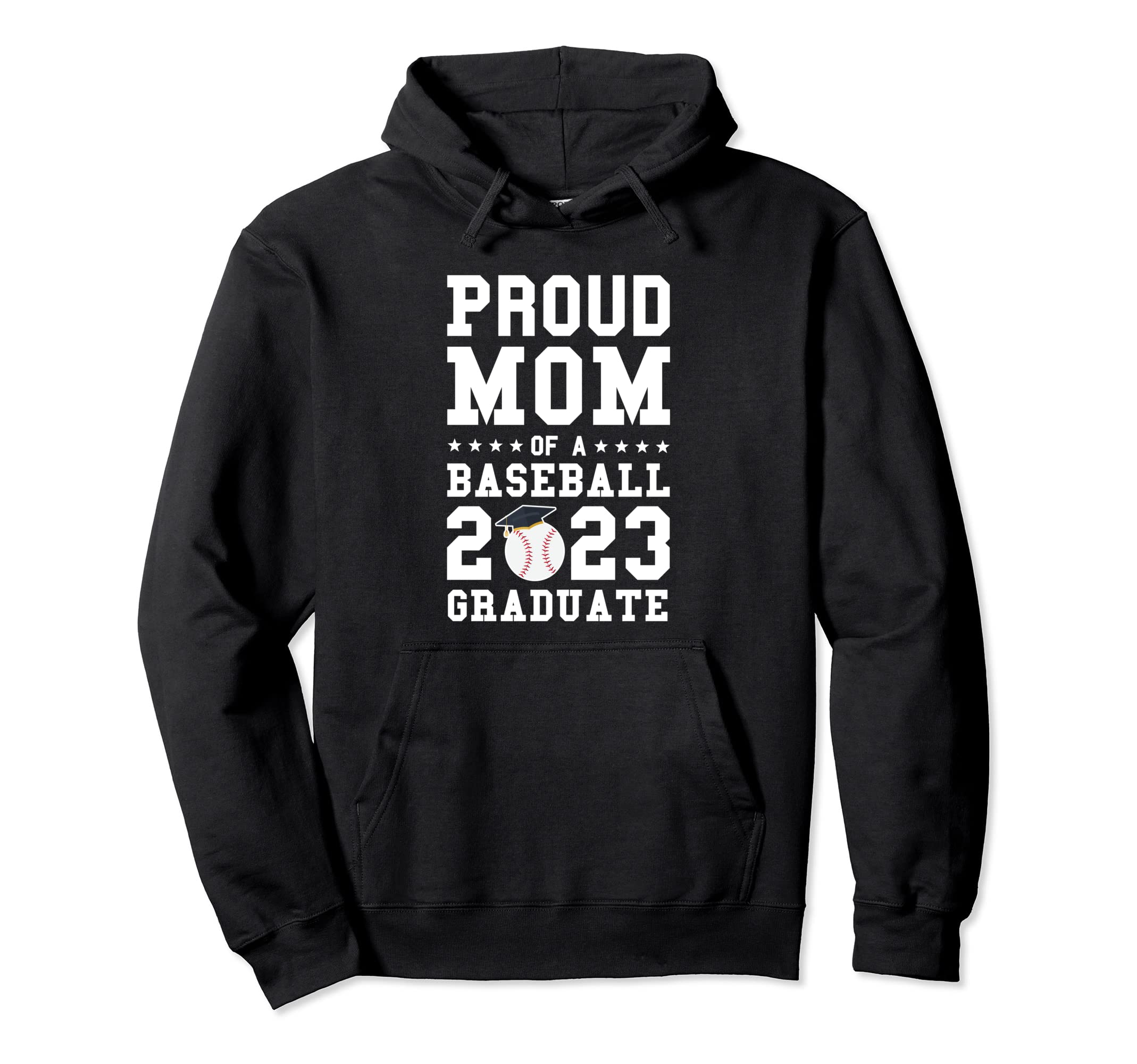 Proud Mom Baseball 2023 Graduate Hoodie - Novelty Apparel Men Women - T-Shirt, Sweatshirt, Hoodie