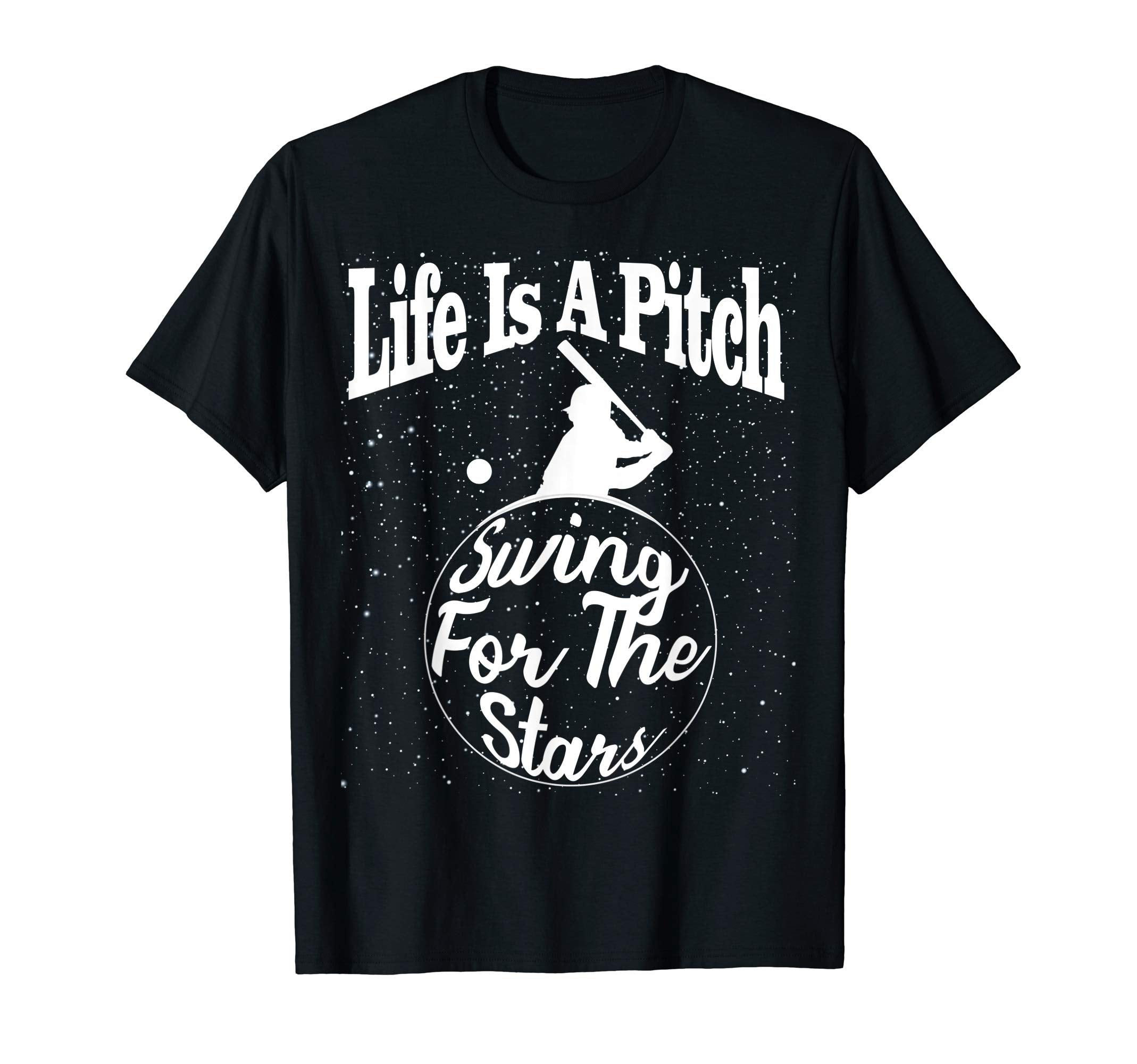 Life Is Pitch Swing Stars Baseball T-Shirt - Unique Graphic for Adults - T-Shirt, Sweatshirt, Hoodie