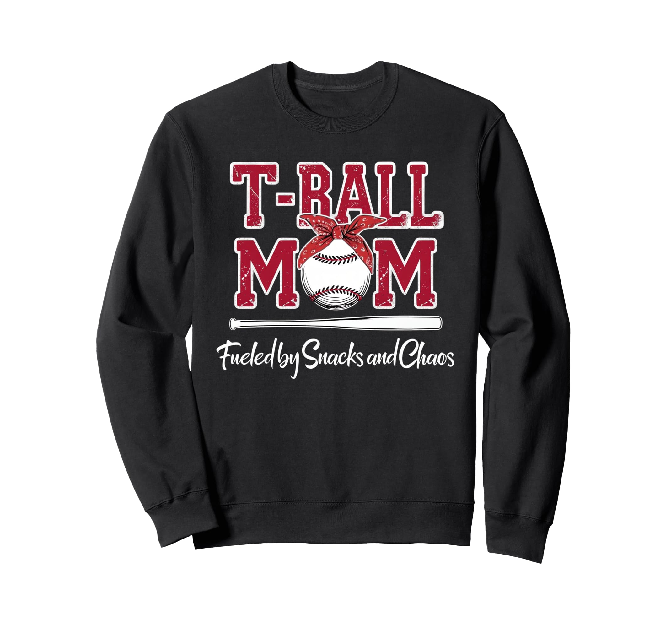 T Ball Mom Fueled Snacks And Chaos Sweatshirt - Aesthetic Graphic Unisex - T-Shirt, Sweatshirt, Hoodie