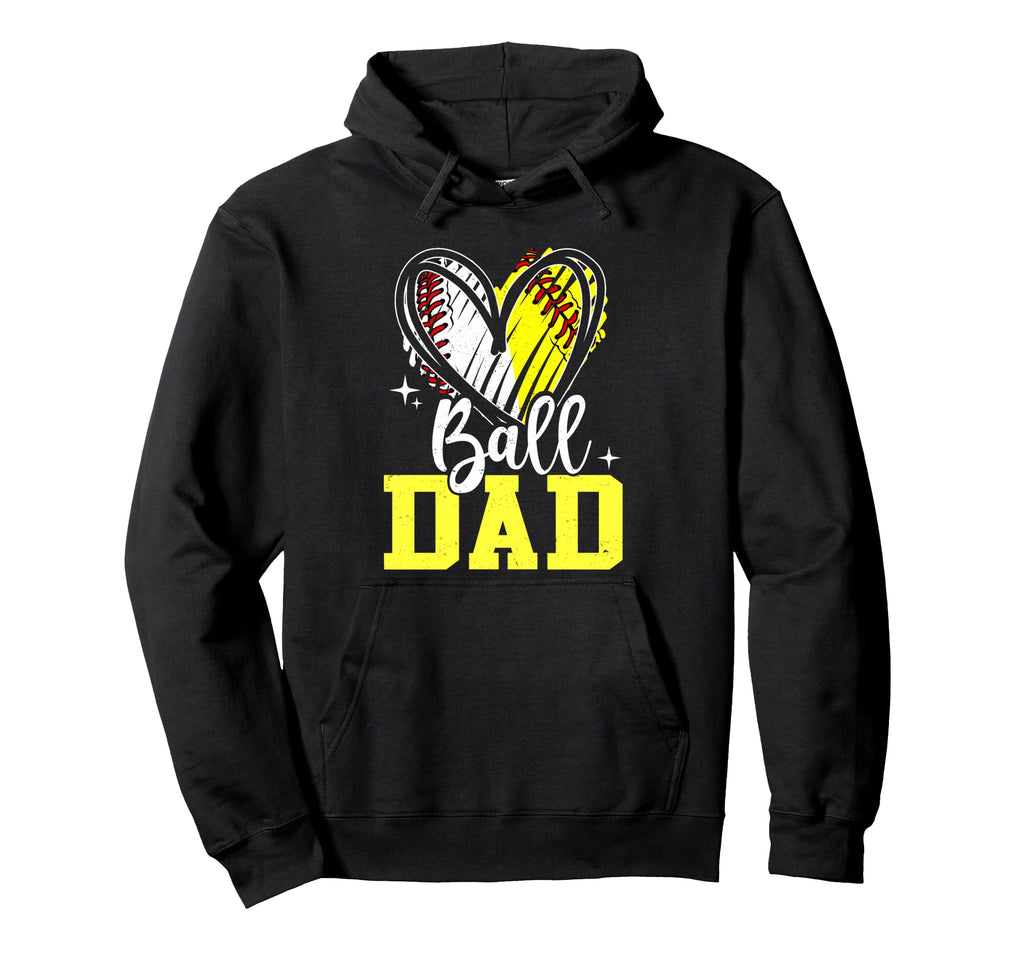 Ball Dad Softball Baseball Dad Fathers Hoodie - Fun Novelty Design Unisex - T-Shirt, Sweatshirt, Hoodie