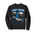 Honey Badger 90S Heavy Metal Honey Sweatshirt - Unique Graphic Unisex - T-Shirt, Sweatshirt, Hoodie