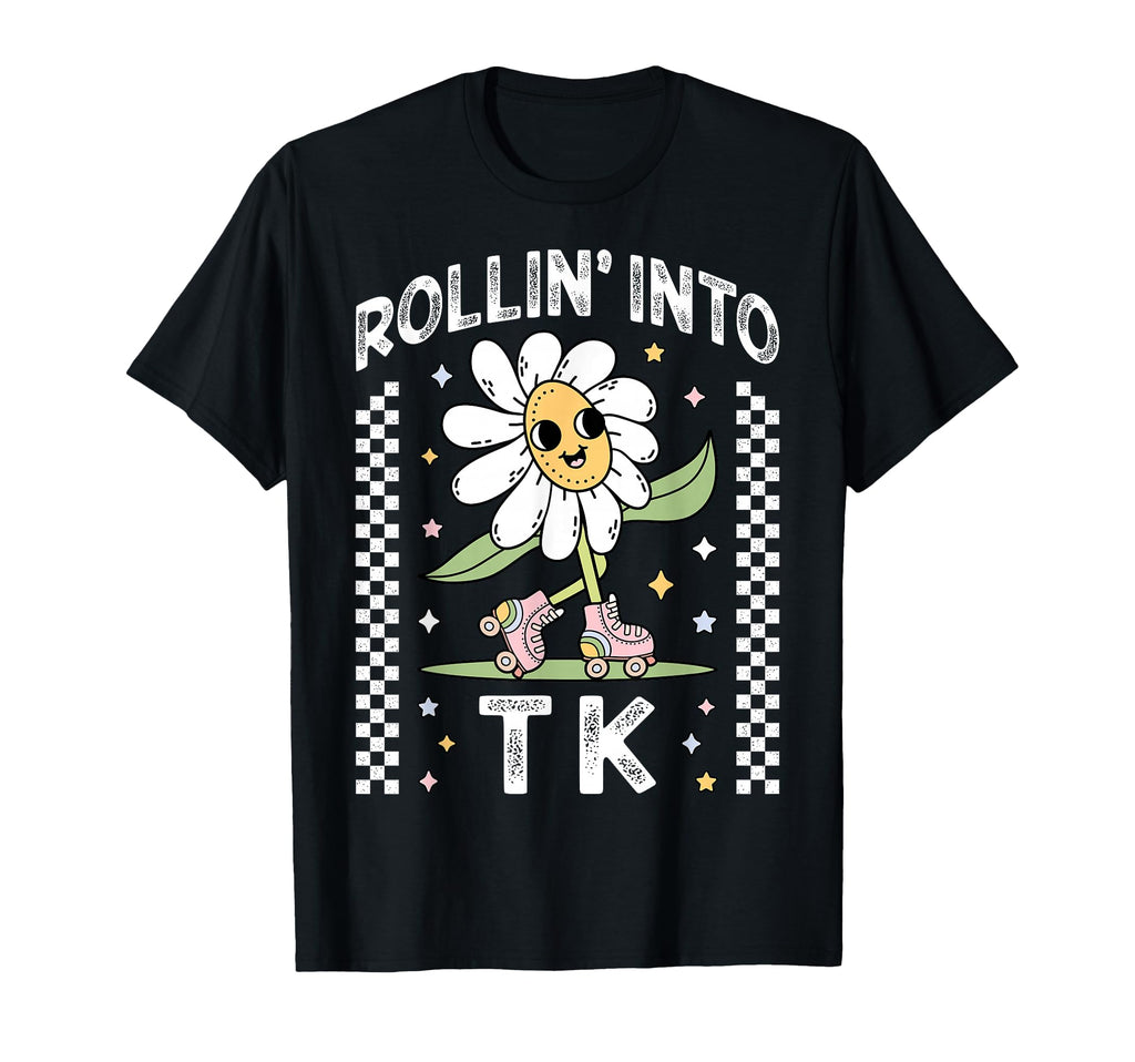 Rollin Into Tk Daisy Roller Skate Back T-Shirt - Graphic Print Men Women - T-Shirt, Sweatshirt, Hoodie