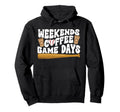Weekends Coffee Game Day Baseball Game Hoodie - Trendy Graphic Men Women - T-Shirt, Sweatshirt, Hoodie