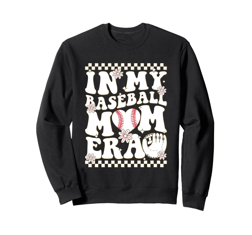 My Baseball Mom Era Sports Love Sweatshirt - Casual Everyday Wear Unisex - T-Shirt, Sweatshirt, Hoodie