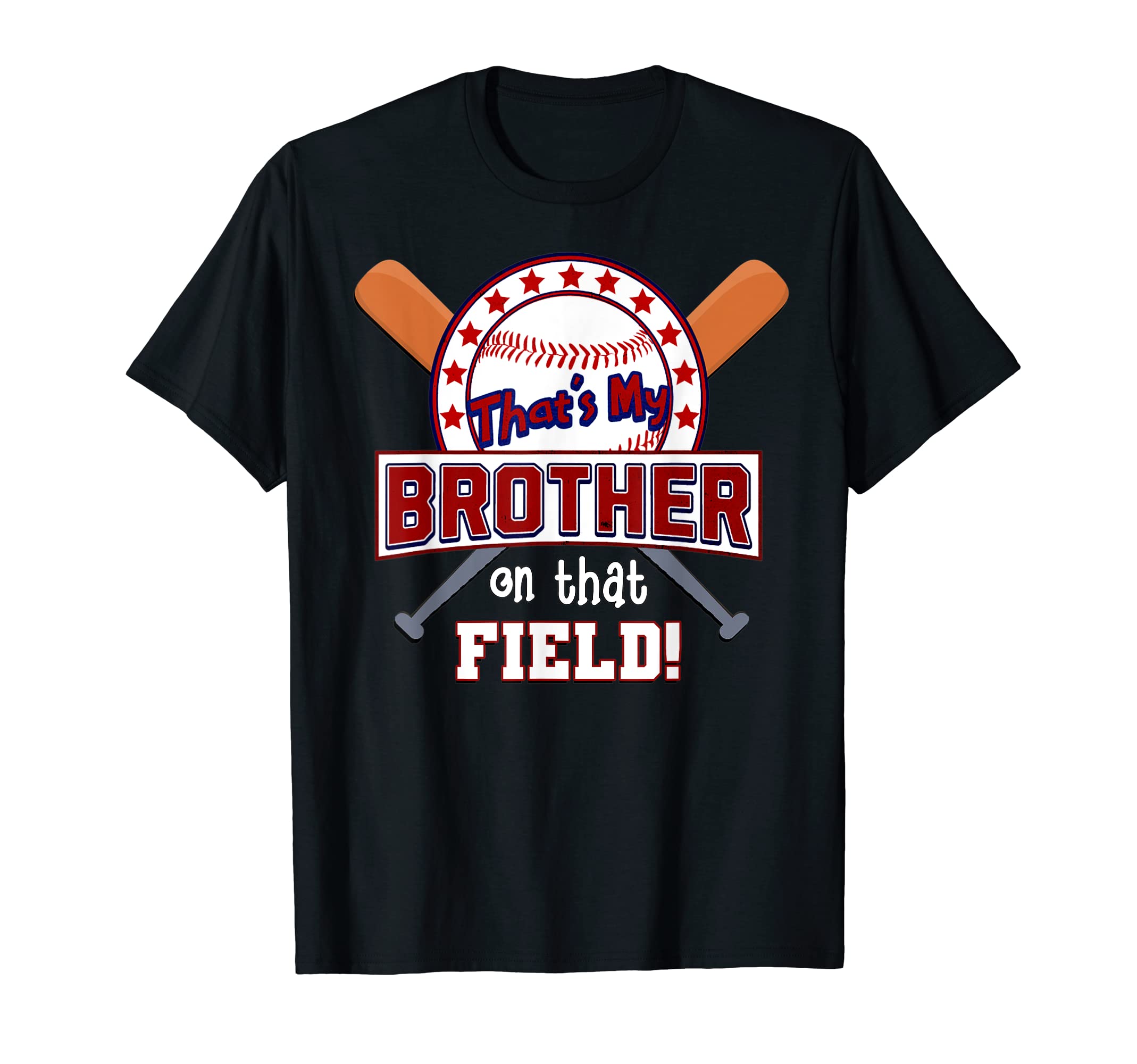 Thats My Brother That Field Family T-Shirt - Custom Art Print for Adults - T-Shirt, Sweatshirt, Hoodie