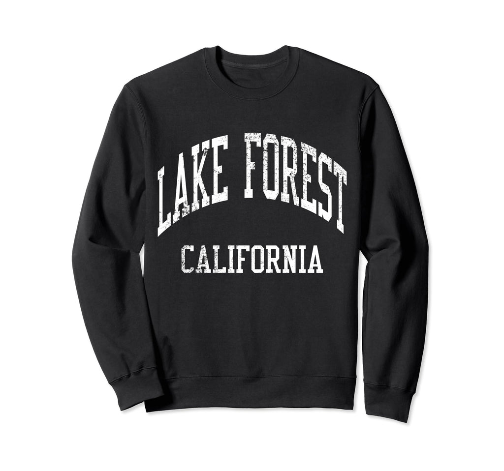 Lake Forest California 70S Sweatshirt - Fun Novelty Design Men Women - T-Shirt, Sweatshirt, Hoodie