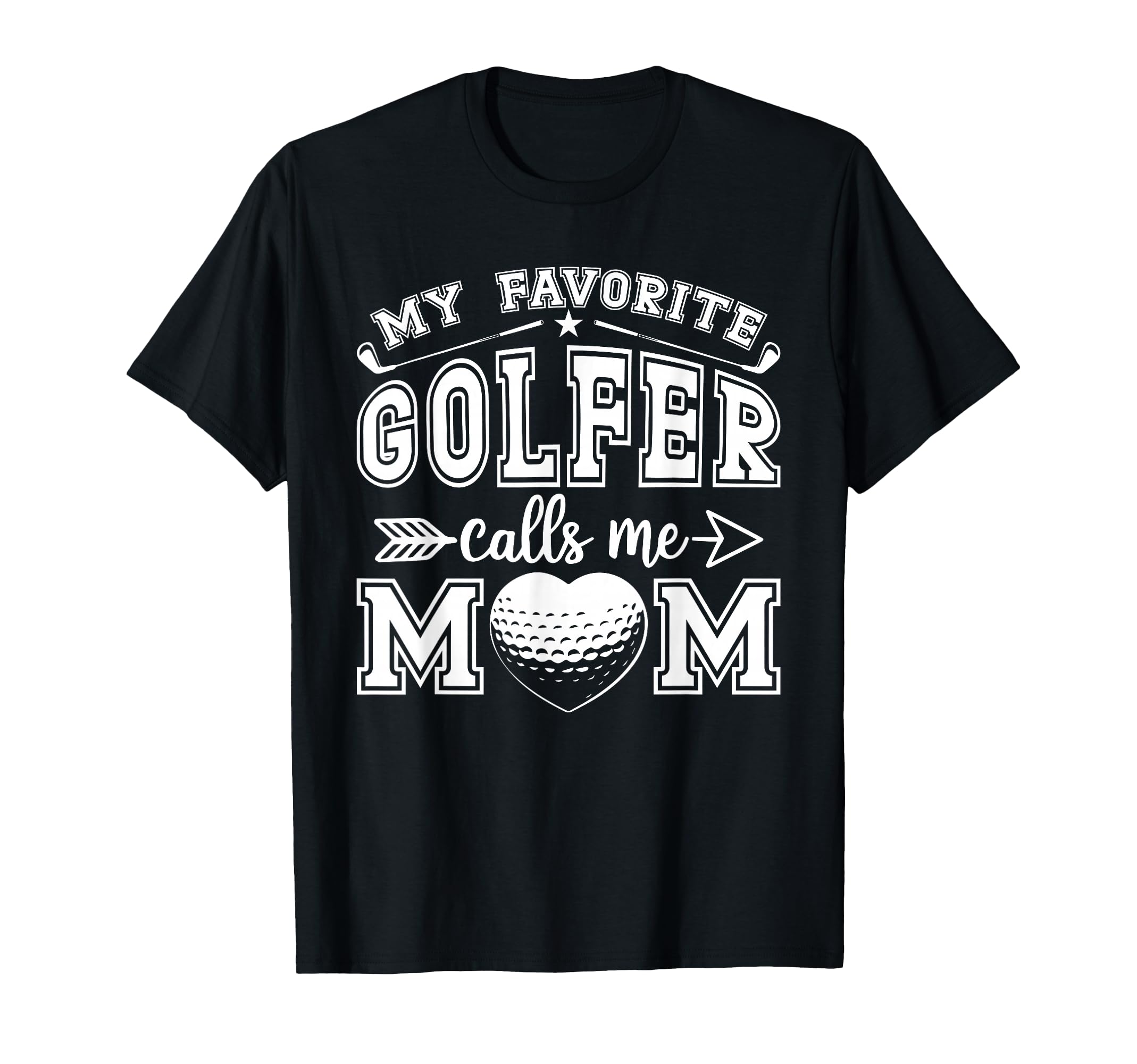My Favorite Golfer Calls Me Mom Funny T-Shirt - Minimalist Print Unisex - T-Shirt, Sweatshirt, Hoodie