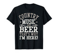Country Music Beer Why Im Here T-Shirt - Aesthetic Graphic Men Women - T-Shirt, Sweatshirt, Hoodie