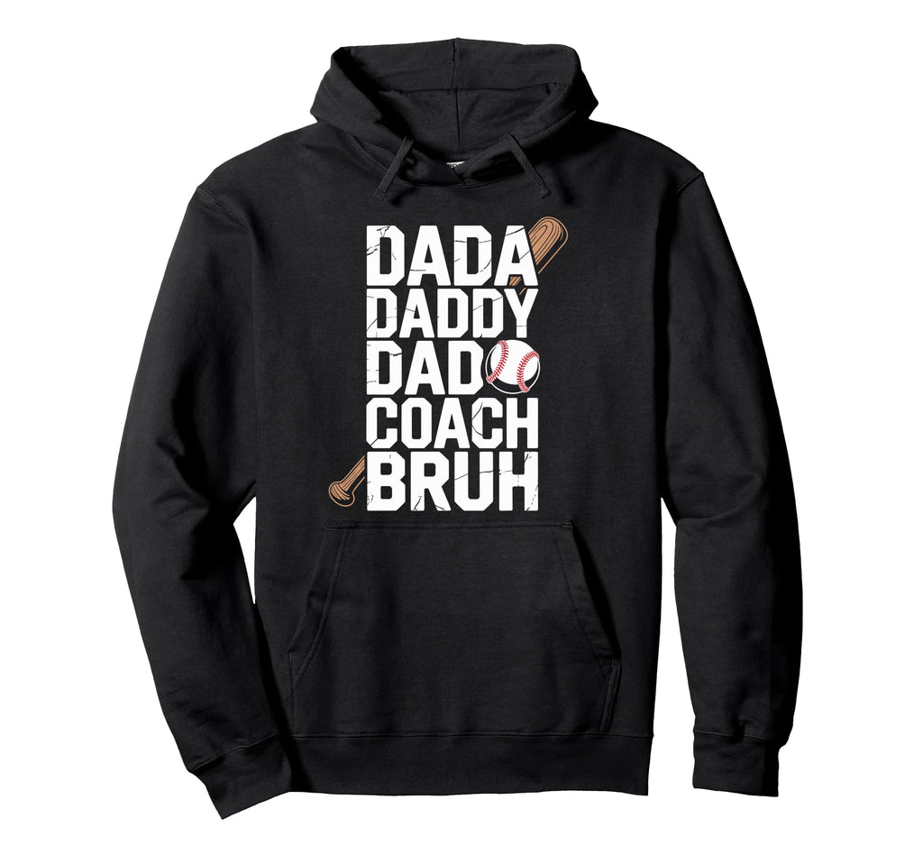 Dada Daddy Dad Coach Bruh Funny Baseball Hoodie - Graphic Print Men Women - T-Shirt, Sweatshirt, Hoodie