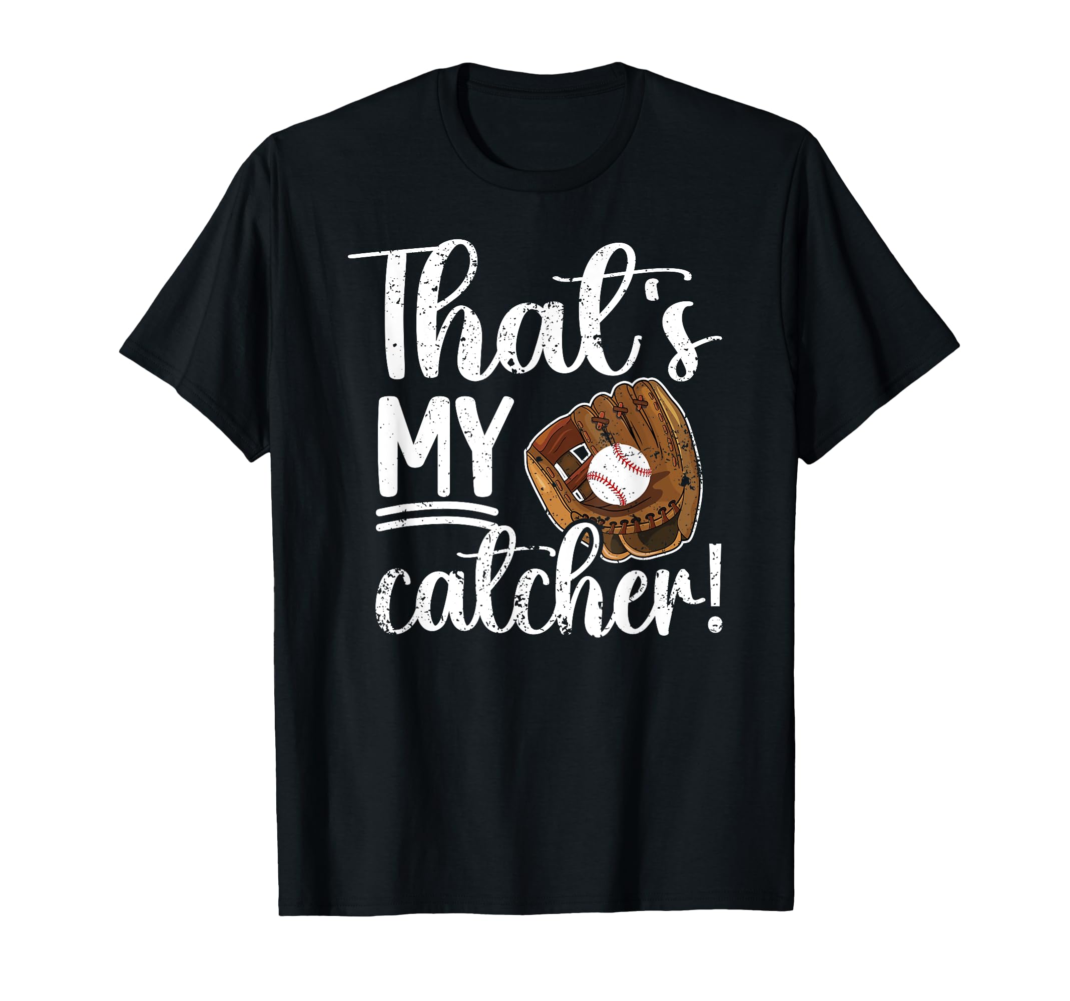 Thats My Baseball Catcher Mom Baseball T-Shirt - Unique Graphic Men Women - T-Shirt, Sweatshirt, Hoodie