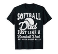 Mens Funny Softball Dad Just Like T-Shirt - Unique Graphic Men Women - T-Shirt, Sweatshirt, Hoodie
