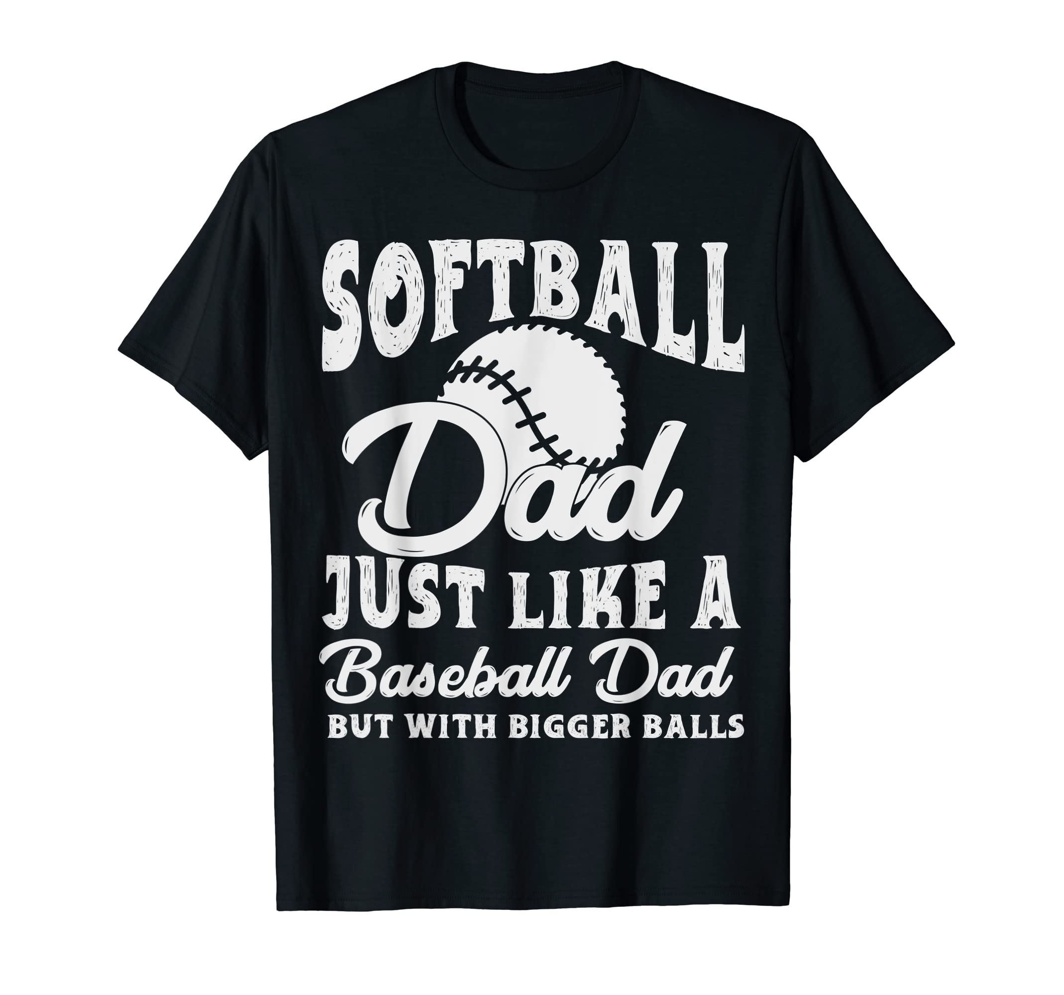 Mens Funny Softball Dad Just Like T-Shirt - Unique Graphic Men Women - T-Shirt, Sweatshirt, Hoodie