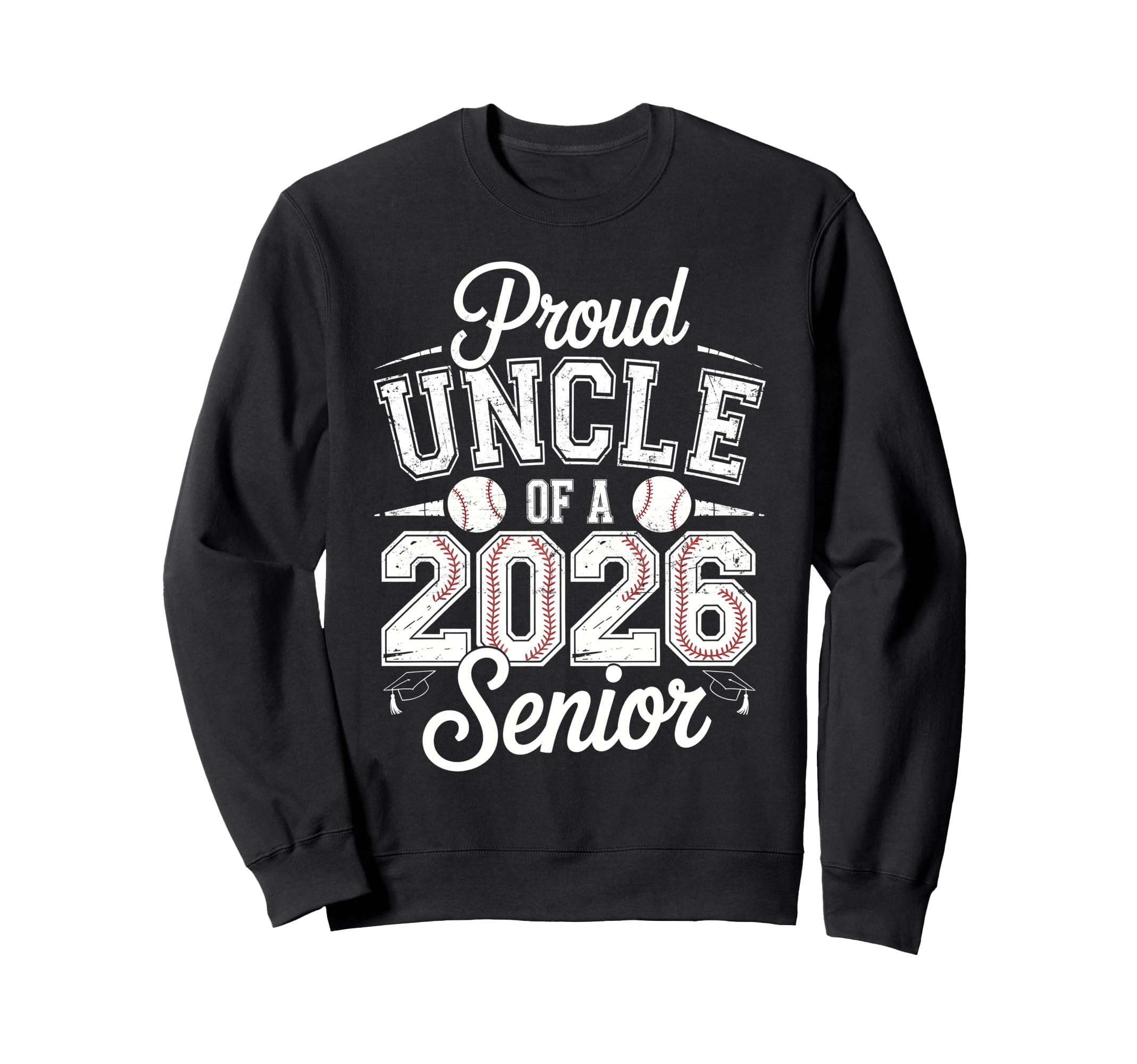 Proud Uncle 2026 Senior Sweatshirt - Casual Everyday Wear Men Women - T-Shirt, Sweatshirt, Hoodie