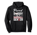 Proud Daddy Baseball Senior 2026 Hoodie - Aesthetic Graphic for Adults - T-Shirt, Sweatshirt, Hoodie