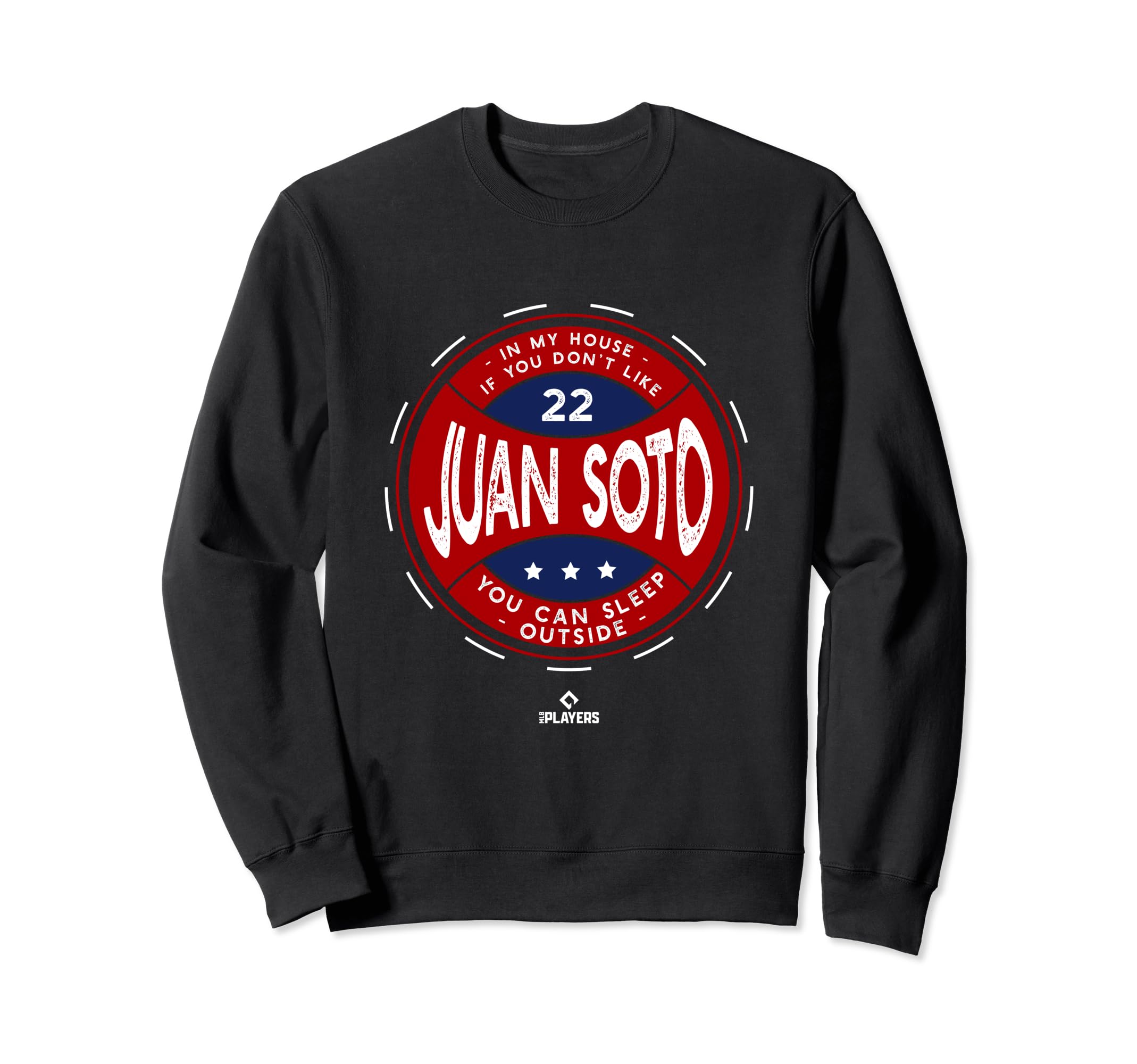 My House Juan Soto Mlbpa Sweatshirt - Aesthetic Graphic Men Women - T-Shirt, Sweatshirt, Hoodie