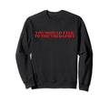 You Should Talk To Therapist Y2K Sweatshirt - Unique Graphic for Adults - T-Shirt, Sweatshirt, Hoodie