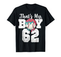 Thats My Baseball 62 Number Mom Dad 62 T-Shirt - Custom Art Print Men Women - T-Shirt, Sweatshirt, Hoodie